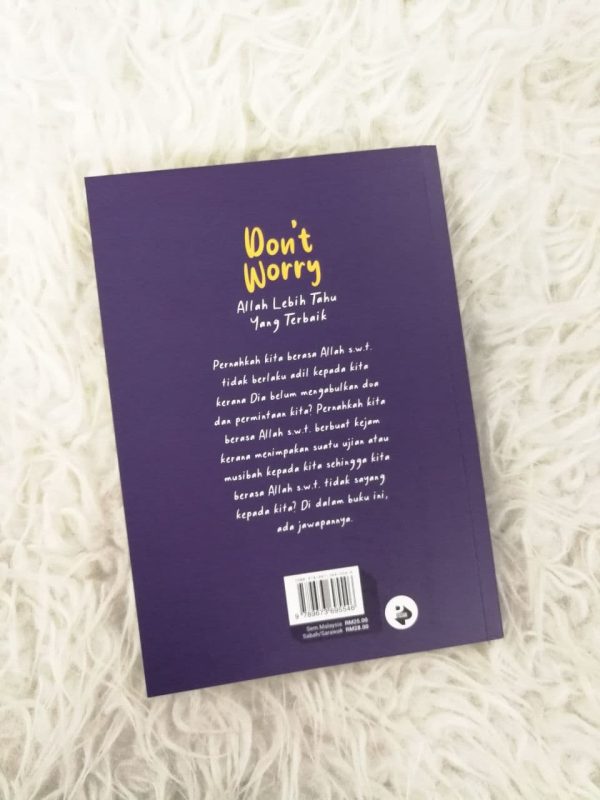 Don’t Worry, Allah Lebih Tahu Yang Terbaik
