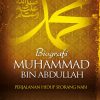 A_Cover-Biografi Biografi Muhammad bin Abdullah (Softcover) | Zulkifli Mohd Yusoff, Noor Naemah Abd Rahman | PTS