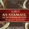 As-Syamail Al-Muhammadiyah: Edisi Kemas Kini (Hard Cover) | Imam At-Tirmidzi | PTS